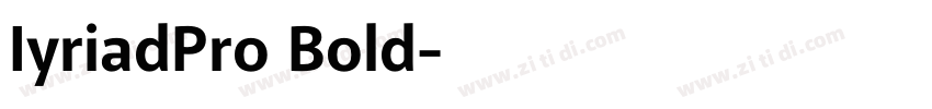 IyriadPro Bold字体转换